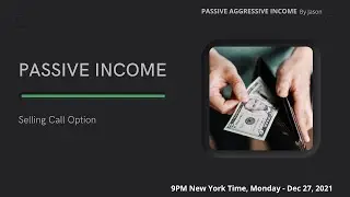 [Option Buổi 3] - PASSIVE INCOME - Selling Call Options - Sell Covered Call