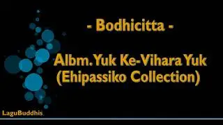 [Lagu Buddhis] Bodhicitta