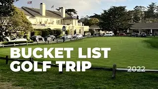 Bucket list golf trip 2022
