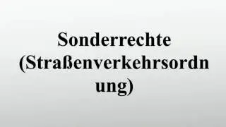 Sonderrechte (Stra&szlig;enverkehrsordnung)