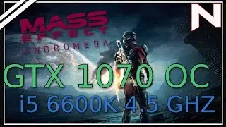 GTX 1070 OC: Mass Effect: Andromeda | 1080p Ultra Preset