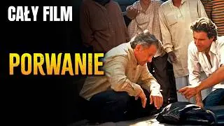 PORWANIE (2002) | Cały Film ZA DARMO | Film po Polsku | Thriller | Polski Lektor
