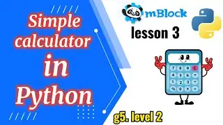 Create Your OWN Python Calculator!