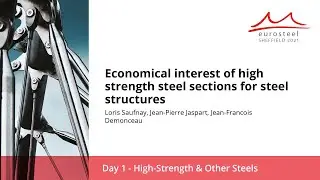 Economical interest of high strength steel sections for steel... | Eurosteel 21 Day 1 | Track 7