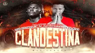 DOD&Ocirc; DIPLOMATA E LV NO BEAT  - PUTARIA CLANDESTINA - BREGA FUNK  | (Prod. Dod&ocirc; Diplomata no Beat)