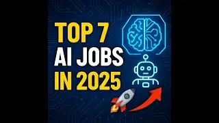 Top 7 AI Careers in 2025 🔥 | Highest Paying Jobs & How to Get Started