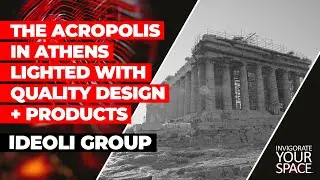 THE ACROPOLIS IN ATHENS LIGHTED WITH QUALITY DESIGN + PRODUCTS // IDEOLI