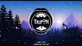 Light Lite - REPEATING THE PAST (Deep House)