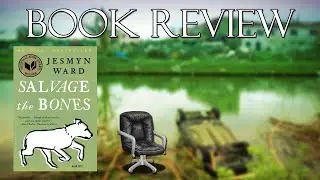 СПАСИТЕ КОСТИ | Джесмин Уорд | Рецензия на книгу
