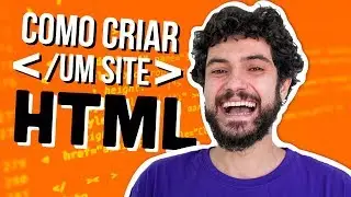 Como Criar um Site HTML  Passo a Passo F&aacute;cil
