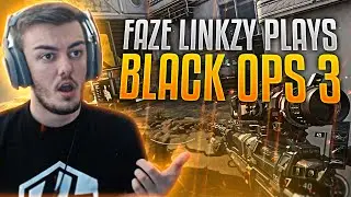 FaZe Linkzy Plays Black Ops 3