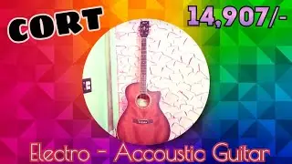 Cort GA-MEDX M-OP Electro Acoustic Guitar- Merbau Fretboard- Open Pore Unboxing || Biswadip De Music