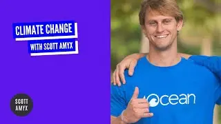Climate Change with Scott Amyx: Interview with Alex Schulze, CEO of 4ocean