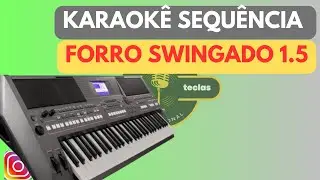 KARAOKÊ SEQUÊNCIA FORRO SWINGADO PAREDÃO
