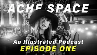 Ache Space Episode 1: The Romantics