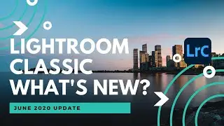 Lightroom Classic June 2020 Update - Whats New?