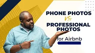 Phone Photos vs Professional Photos for Your Airbnb Listing
