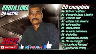 CANTOR PAULO LIMA - CD COMPLETO \ AS MAIS TOCADAS