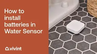 How to Install Batteries in Vivint Water Sensor | Vivint Tips & Tricks