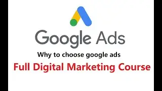 Digital Marketing Course in Hindi - Google Ads  Adwords video  why to choose google ads