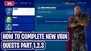 How To Complete New Vibin Quests Part (1,2,3) Full Guide - Fortnite.