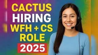 🚀 CACTUS Hiring!| Customer Support Role 💼| Day Shift | WFH 🌐| Apply Now 🔥