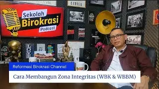 Cara Membangun Zona Integritas (WBK & WBBM)