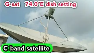 Gsat 18 dish setting | gsat 74e c band dish setting | 74e channel list