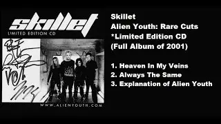 SKILLET - ALIEN YOUTH: RARE CUTS (FULL ALBUM LIMITED EDITION CD OF 2001)