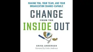 Erika Andersen on Successfully Navigating Change
