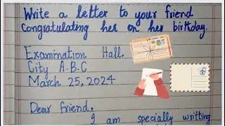 Letter to your friend congratulation him on his birthday || Letter To Your Friend || Easy Letter