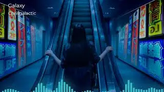 🎧 Galaxy - Chrisgalactic [No Copyright Music] [Royalty Free] [Lofi]