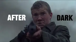 Come And See | After Dark Edit
