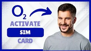 Как активировать SIM-карту O2 с оплатой по мере использования (пошаговое руководство 2025 г.)