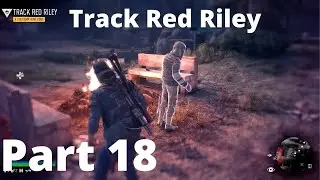 Days Gone Gameplay Walkthrough Part 18 - Track Red Riley