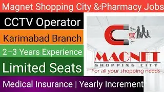 Magnet Pharmacy Hiring CCTV Operator | Job in Karachi | Apply Now 2025