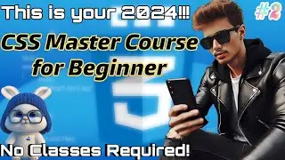 #2 CSS Selectors | CSS Master Course for Beginners | Free course in detail