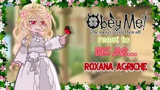 ⁠｡⁠*ﾟ⁠+ || Obey Me React To Mc As Roxana Agriche || Put on 2x speed || 1/?? || By : ✯C4K3✯ || ｡⁠*ﾟ⁠+