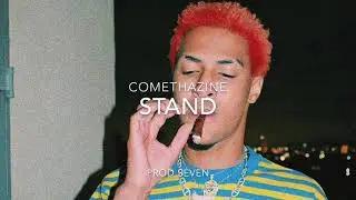 COMETHAZINE - Stand (with beat) (PROD.SEVEN)