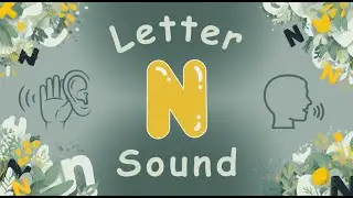 Letter N n Sound