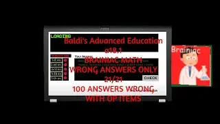 🔱HARDEST CHALLENGE🔱 - Baldi's Advanced Education a18.1 BRAINIAC MATH WRONG ANSWERS ONLY w/ op items