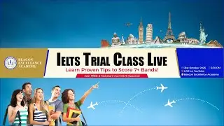 IELTS Free Trial Class | Score 7+ Bands | Live on 31st Oct 2025 | Beacon Excellence Academy