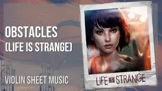 Violin Sheet Music: How to play Obstacles (Life is Strange) by Syd Matters