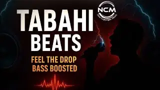 TABAHI BEATS | Hindi Bass BoostedAnthem 2025 | Feel The Drop || NCM beats