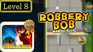 Robbery Bob (Challenge - Level 8) | 100% Gameplay Walkthrough No Commentary
