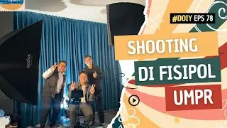 Shooting #DOIY | Eps 78