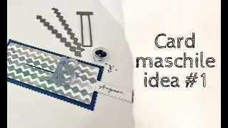 Card maschile con fustella bordi e nastri La Coppia Creativa