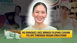 Reinventing Filipino Food the Vegan Way with RG Enriquez-Diez | The Daily Dish