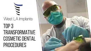 Top 3 Transformative Cosmetic Dental Procedures