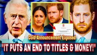 King Charles&rsquo; Coldest Royal Judgment That Ended Harry & Meghan FOREVER!